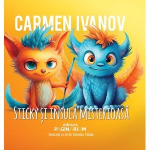 Sticky si insula misterioasa - Carmen Ivanov
