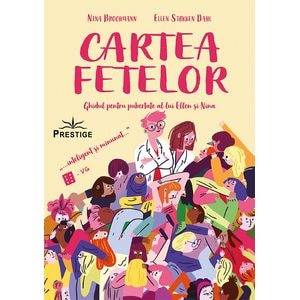 Cartea fetelor - Nina Brochmann, Ellen Stokken Dahl