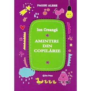 Amintiri din copilarie - Ion Creanga