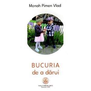 Bucuria de a darui - Pimen Vlad