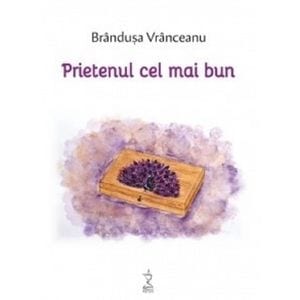 Prietenul cel mai bun - Brandusa Vranceanu