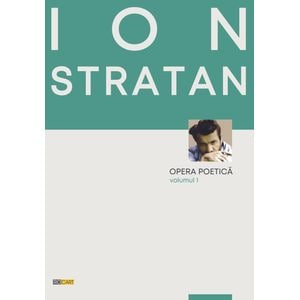 Opera poetica Vol.1 - Ion Stratan