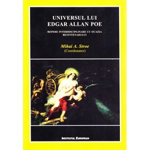 Universul lui Edgar Allan Poe - Mihai A. Stroe