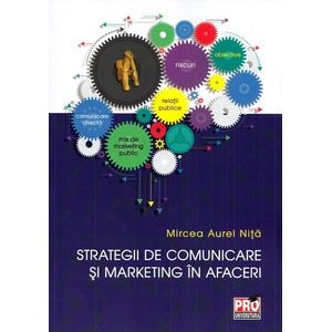 Strategii de comunicare si marketing in afaceri - Mircea Aurel Nita