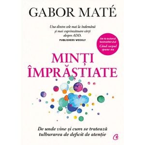 Minti imprastiate - Gabor Mate