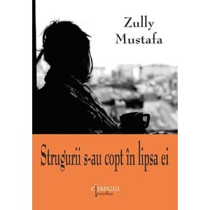 Strugurii s-au copt in lipsa ei - Zully Mustafa