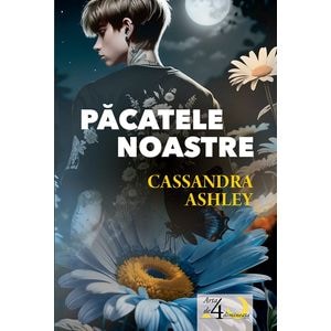 Pacatele noastre - Cassandra Ashley