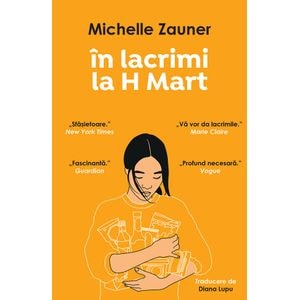 In lacrimi la H Mart - Michelle Zauner