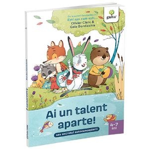 Ai un talent aparte! Sau secretul autocunoasterii - Olivier Clerc, Gaia Bordicchia