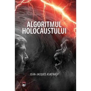 Algoritmul Holocaustului - Jean-Jacques Askenasy