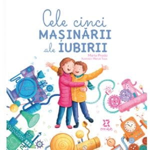 Cele cinci masinarii ale iubirii - Marta Prada