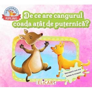 De ce are cangurul coada atat de puternica? - Rudyard Kipling