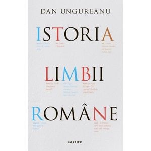 Istoria limbii romane Ed.2 - Dan Ungureanu
