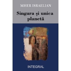 Singura si unica planeta - Mher Israelian