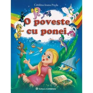 O poveste cu ponei - Catalina-Ioana Preda