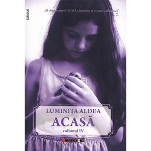 Acasa Vol.4 - Luminita Aldea