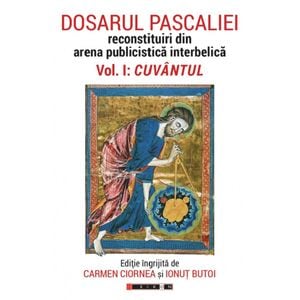 Dosarul Pascaliei Vol.1: Cuvantul - Carmen Ciornea, Ionut Butoi