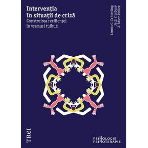 Interventia in situatii de criza - Lennis G. Echterling, Jack Presbury, J. Edson McKee