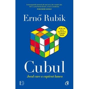 Cubul, jocul care a captivat lumea - Erno Rubik