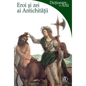 Eroi si zei ai antichitatii