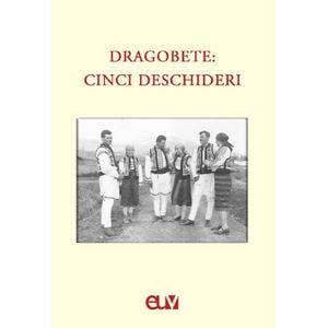 Dragobete: cinci deschideri - Mihaela Bucin, Otilia Hedesan, Tudor Salagean, Szabo Zsolt, Rodica Zafiu