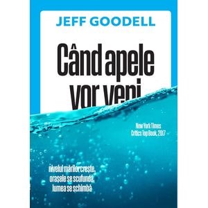 Cand apele vor veni - Jeff Goodell