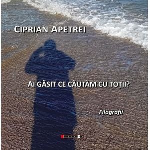 Ai gasit ce cautam cu totii? - Ciprian Apetrei