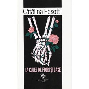 La cules de flori si oase - Catalina Hasotti
