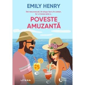 Poveste amuzanta - Emily Henry