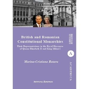 British and Romanian Constitutional Monarchies - Marina-Cristiana Rotaru
