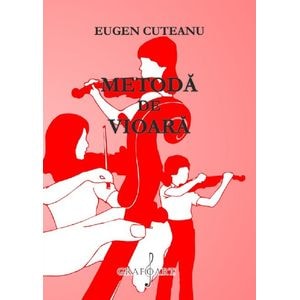 Metoda de vioara - Eugen Cuteanu