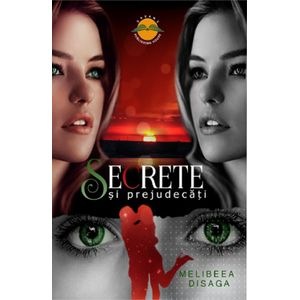 Secrete si prejudecati - Melibeea Disaga
