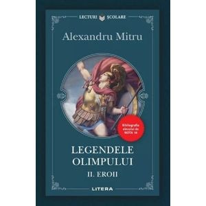 Legendele Olimpului. Vol.2: Eroii - Alexandru Mitru