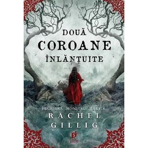 Doua coroane inlantuite. Seria Regele Pastor Vol.2 - Rachel Gillig