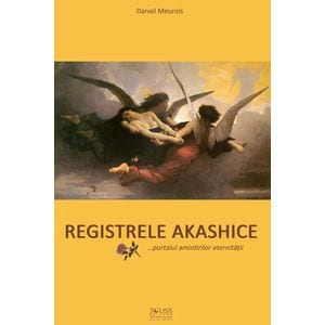 Registrele Akashice - Daniel Meurois