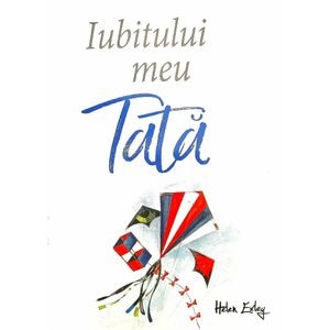 Iubitului meu tata ed.2018 - Helen Exley