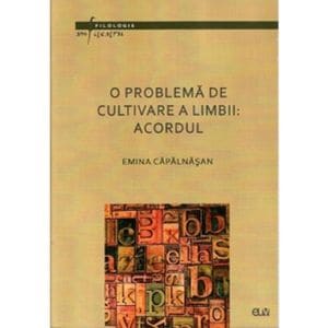 O problema de cultivare a limbii: Acordul - Emina Capalnasan