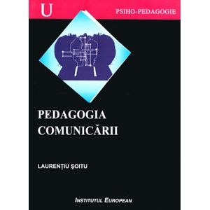 Pedagogia comunicarii - Laurentiu Soitu