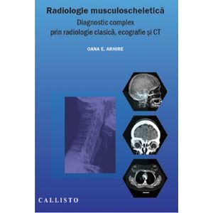 Radiologie musculoscheletica - Oana E. Arhire