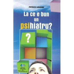 La ce e bun un psihiatru? - Patrick Lemoine