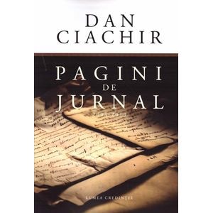 Pagini de jurnal 2004 - 2019 - Dan Ciachir