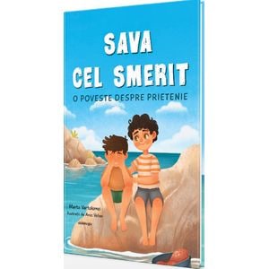 Sava cel smerit. O poveste despre prietenie - Marta Vartolomei