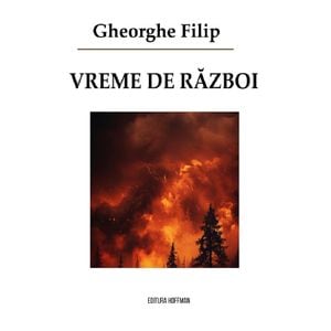 Vreme de razboi - Gheorghe Filip