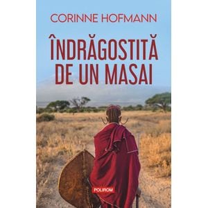 Indragostita de un masai - Corinne Hofmann