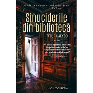 Sinuciderile din biblioteca - Fflur Dafydd