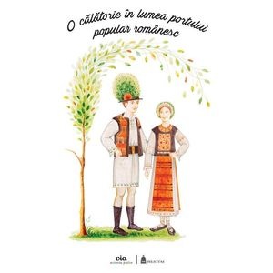 O calatorie in lumea portului popular romanesc