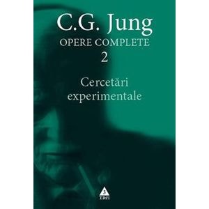 Opere complete 2: Cercetari experimentale - C.G. Jung