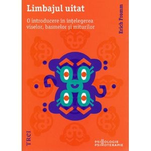 Limbajul uitat - Erich Fromm
