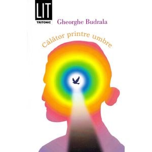 Calator printre umbre - Gheorghe Budrala