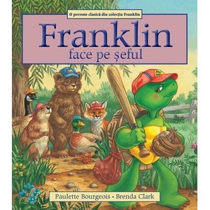 Franklin face pe seful - Paulette Bourgeois, Brenda Clark